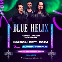 Blue Helix (ALL AGES) One Night Event