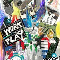 Work and Play by Isaac Sawyer