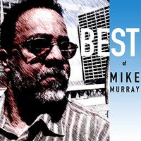 Best of Mike Murray by Mike Murray