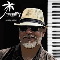 Tranquility by Mike Murray