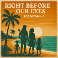 Right Before Our Eyes by Joe Downing