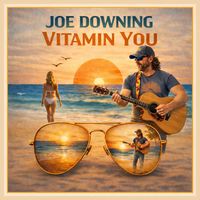 Vitamin You by Joe Downing