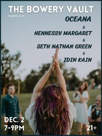 The Bowery Vault: Oceana, Hennessy Margaret, Seth Nathan Green, and Idin Kain