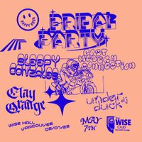 Bridal Party, Sleepy Gonzales, Post Modern Connection, Clay Orange & Underduck @ WISE HALL