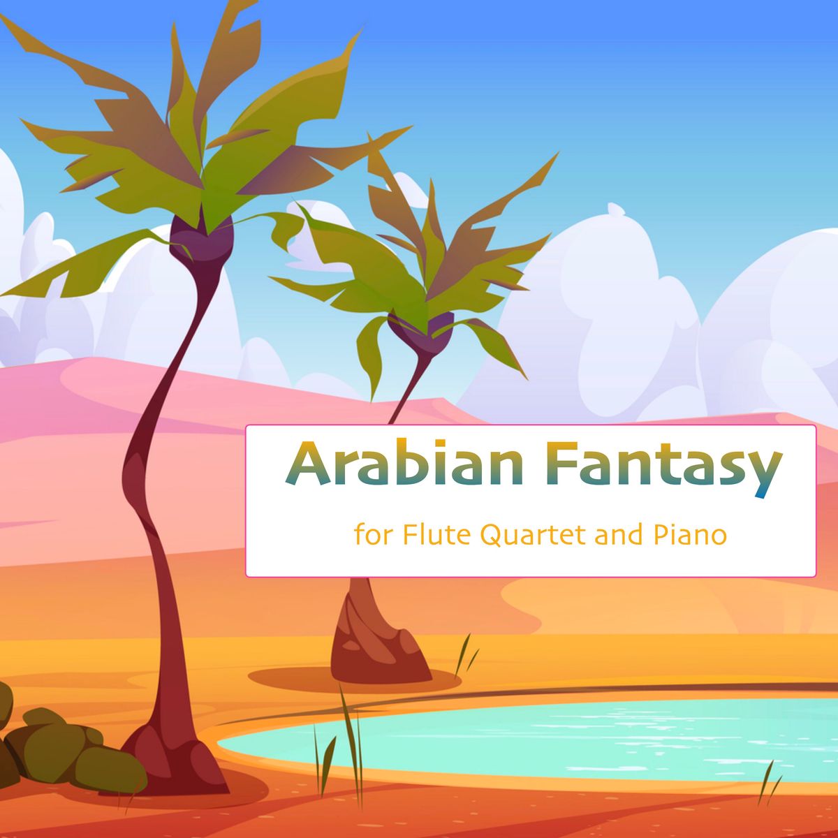 Arabian Fantasy for intermediate flute quartet
