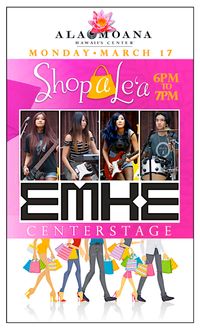EMKE@Ala Moana CENTERSTAGE