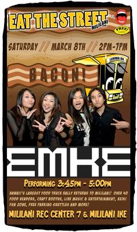 EMKE@EAT THE STREET • Mililani
