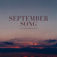 September Song  by Jacob Johnson