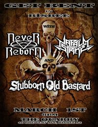 Never Reborn, Napalm Strike, Stubborn Old Bastard