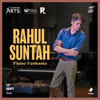 RAHUL SUNTAH : Piano Fantasia