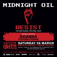 POSTPONED - MIDNIGHT OIL’S RESIST TOUR with special guests Goanna and Stephen Pigram