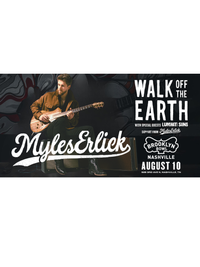 MYLES ERLICK with WALK OFF THE EARTH & LUMINATI SUNS