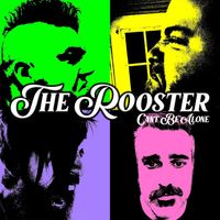 Can't Be Alone by The Rooster