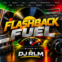 Flashback Fuel Vol 14: 2000s R&B by DJ RLM473