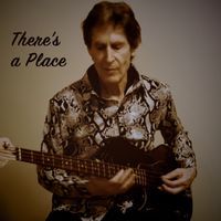 There's a Place by Gary Grill