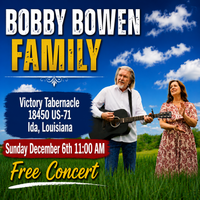Bobby Bowen Family Concert (Ida, Louisiana)