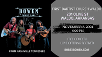 Bobby Bowen Family Concert (Waldo, Arkansas)