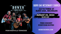 Bobby Bowen Family Concert (Burr Oak, Michigan)