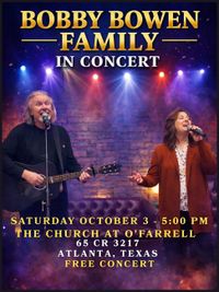 Bobby Bowen Family Concert (Atlanta Texas)