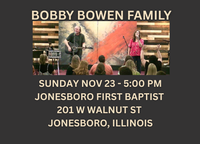 Bobby Bowen Family Band Concert (Jonesboro Illinois)