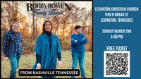 Bobby Bowen Family Band Concert (Lexington Tennessee)