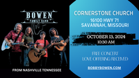 Bobby Bowen Family Concert (Savannah, MIssouri)