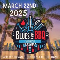 Venice Blues & BBQ Festival Presents: Gracie Curran & The High Falutin' Band