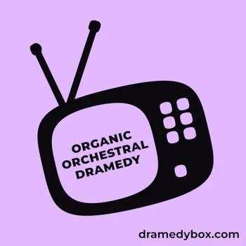 https://dramedybox.com/album/organic-orchestral-dramedy/
