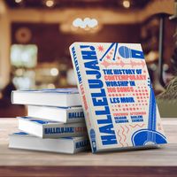 Hallelujah! The History of Contemporary Worship in 100 Songs – Book Release