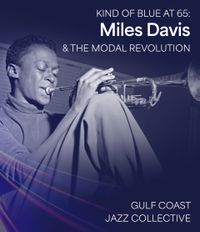 Kind of Blue at 65: Miles Davis & the Modal Revolution