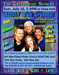 3MKi "Rockin' Blue Grooves" Show at the Collective Sedona + Dinner (by Heartline Cafe!) opt. & Dancing   (TIX Online $47/32/22)