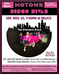  “Motown Disco Divas!” Dinner Show