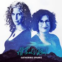 All That's Real by Gathering Sparks