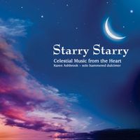 Starry Starry–Celestial Music from the Heart by Karen Ashbrook