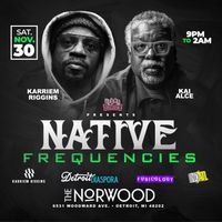 Native Frequencies: Karriem Riggins and Kai Alce