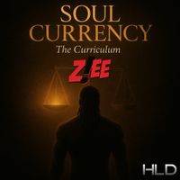 Soul Currency: The Curriculum by Z!EE