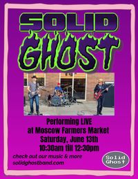 Solid Ghost LIVE at Moscow Farmer's Market