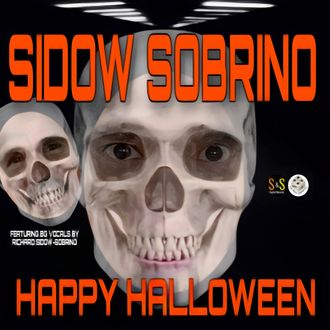Official single cover art for Happy Halloween (Released: 2023-10-03) by Sidow Sobrino - The World's No.1 Superstar®.