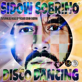 Official single cover art for Disco Dancing (Released: 2026-02-09) by Sidow Sobrino - The World's No.1 Superstar®.