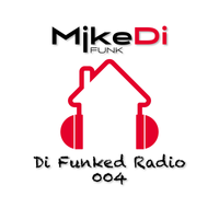 Di Funked Radio 004 - July 11th 2020