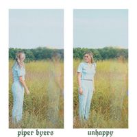 Unhappy by Piper Byers