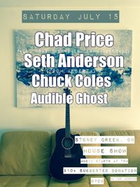 House Show w/ Chad Price, Chuck Coles, and Audible Ghost