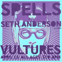 Vultures w/ SPELLS