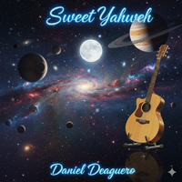 Sweet Yahweh by Daniel DeAguero