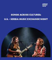 Songs Across Cultures: U.S. – Serbia Music Exchange Night