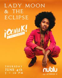 Olivia K & the Parkers + Lady Moon and the Eclipse 