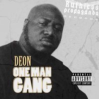 One Man Gang by Deon The Don 