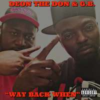 Way Back When  by Deon The Don & G.B.