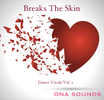 Breaks the Skin EDM Dance Verses and Adlibs-Key of D, 128 bpm