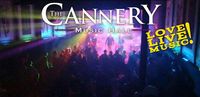 The Cannery Music Hall PRESENTS